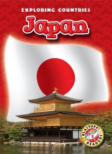 Japan (Exploring Coutnries, Blastoff! Readers, Level 5)
