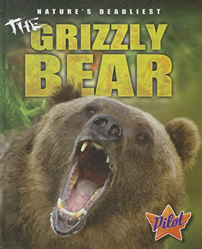 The Grizzly Bear (Pilot, Nature's Deadliest)