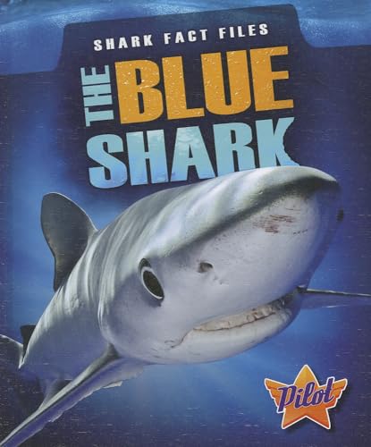 The Blue Shark (Pilot, Shark Fact Files)