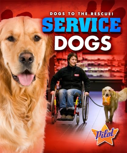 Service Dogs (Pilot, Dogs to the Rescue!)