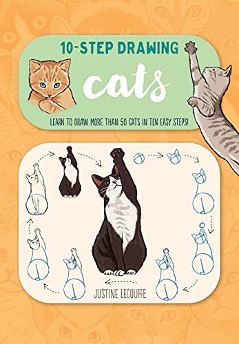 Cats: Learn to Draw More Than 50 Cats in Ten Easy Steps! (10-Step Drawing)