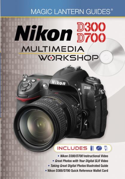 Nikon D300/D700 Multimedia Workshop (Magic Lantern Guides)