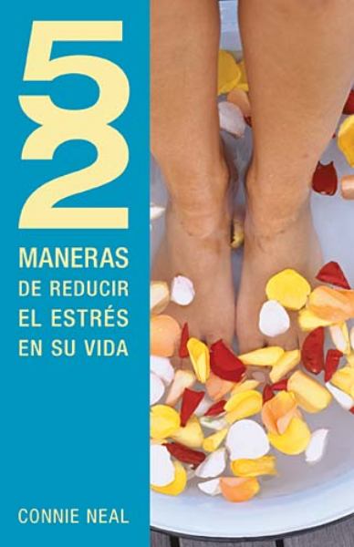 52 Maneras de Reducir el Estres en tu Vida