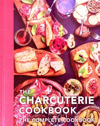 The Charcuterie Cookbook