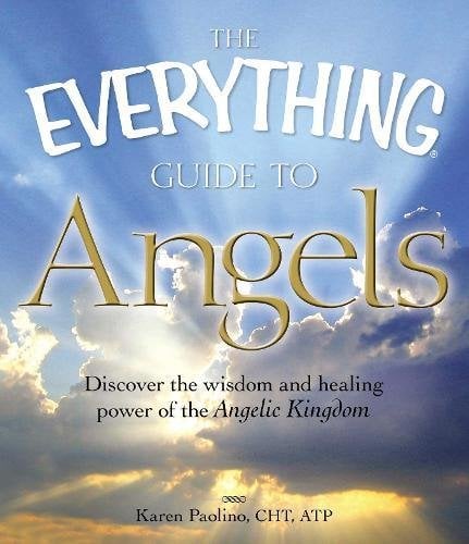 Angels (The Everything Guide to)