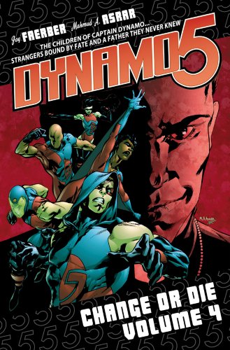 Change or Die (Dynamo 5, Volume 4)