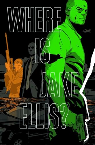 Where is Jake Ellis? (Volume 2)