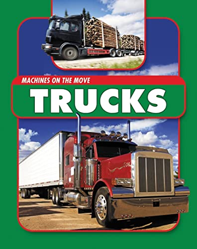 Trucks (Machines on the Move)