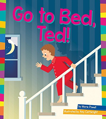 Go to Bed, Ted! (Word Families, Amicus Readers)