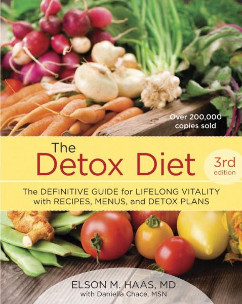 The Detox Diet: The Definitive Guide for Lifelong Vitality With Recipes, Menus, and Detox Plans (3rd Edition)