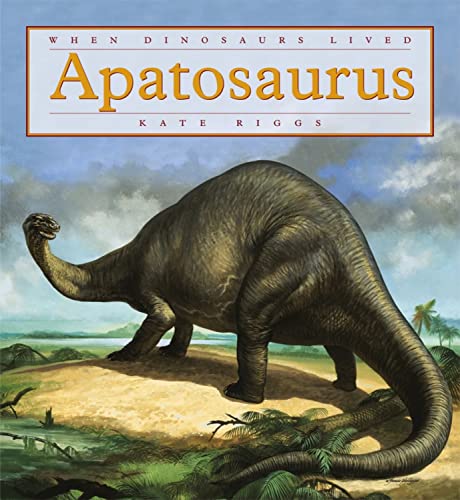 Apatosaurus (When Dinosaurs Lived)