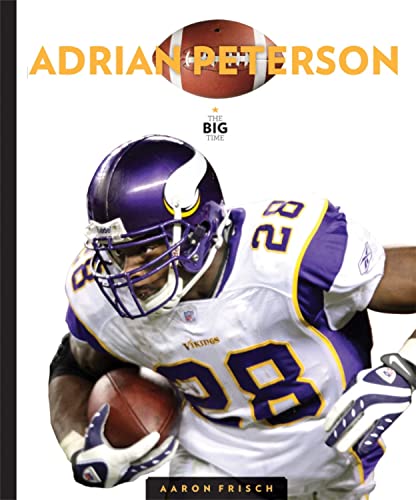Adrian Peterson (The Big Time)