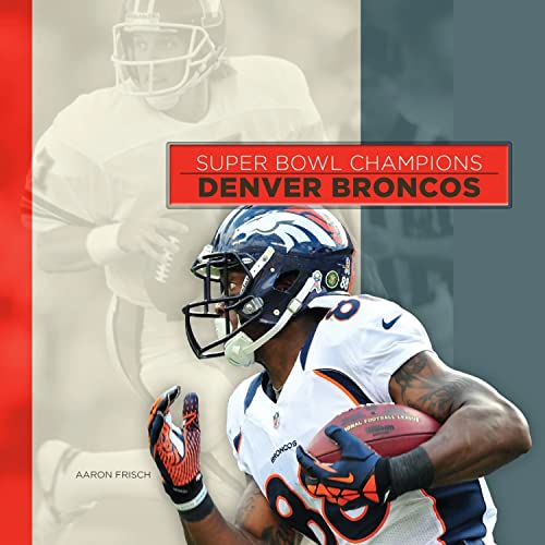 Denver Broncos (Super Bowl Champions)