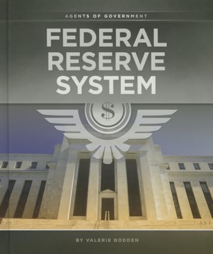 Federal Reserve System (Agents of Government)
