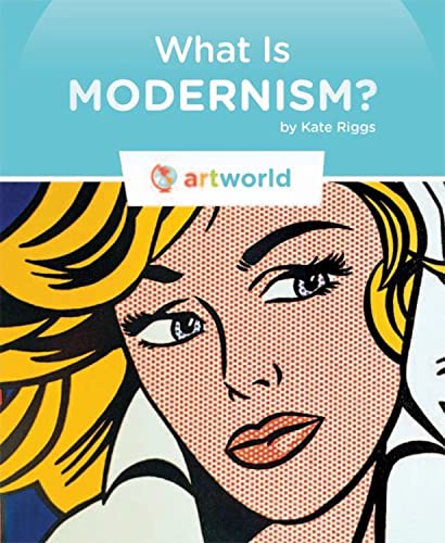 What Is Modernism? (Art World)