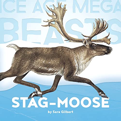 Stag-Moose (Ice Age Mega Beasts)