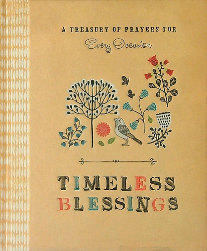 Timeless Blessings: A Treasury of Prayers for Every Occasion