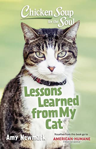 Lessons Learned From My Cat (Chicken Soup for the Soul)