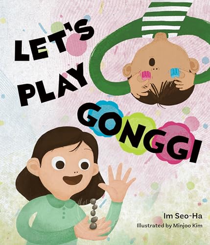 Let's Play Gonggi (Traditional Korean Games, Bk. 2)