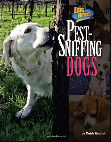 Pest-Sniffing Dogs (Dog Heroes)