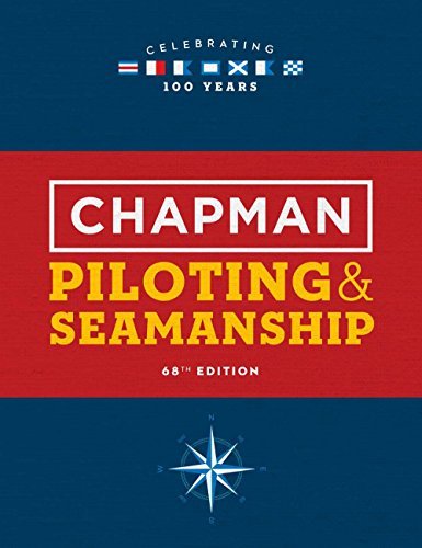 Chapman Piloting & Seamanship (68th Edition)