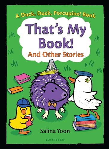 That's My Book! And Other Stories (Duck, Duck, Porcupine)
