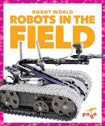 Robots in the Field (Pogo, Robot World)