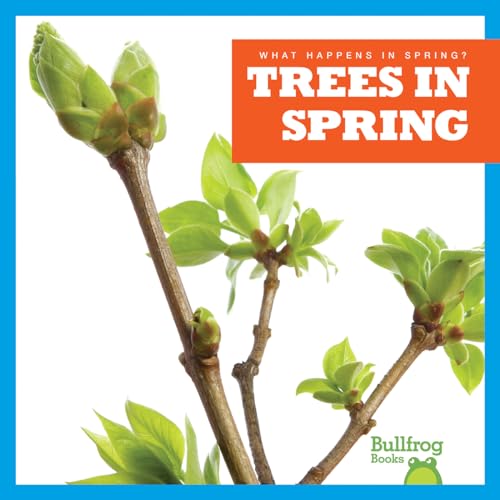 Trees in Spring (Bullfrog, What Happens in Spring?)
