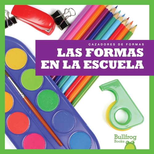 Las Formas en la Escuela (Bullfrog Books, Cazadores de Formas)