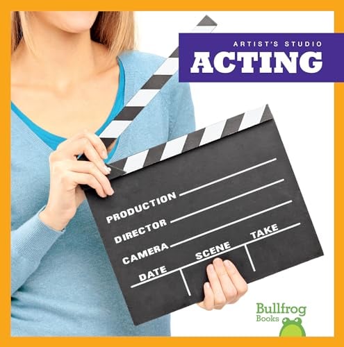 Acting (Bullfrog Books, Artist's Studio)