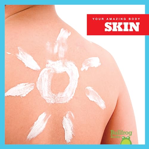 Skin (Bullfrog Books, Your Amazing Body)