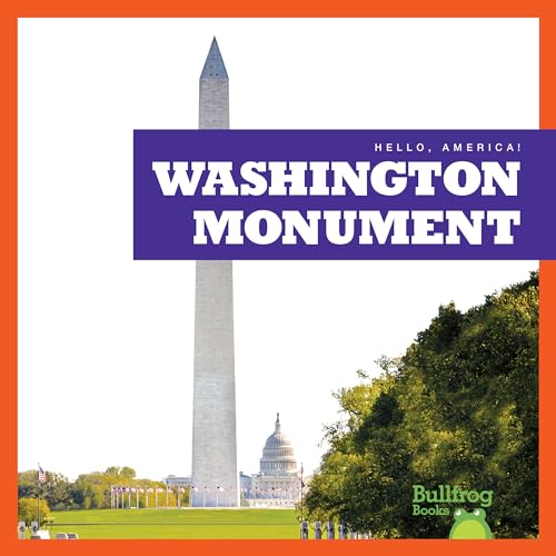 Washington Monument (Bullfrog Books, Hello, America!)