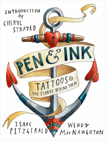 Pen and Ink - Tattoos & The Stories Behind Them