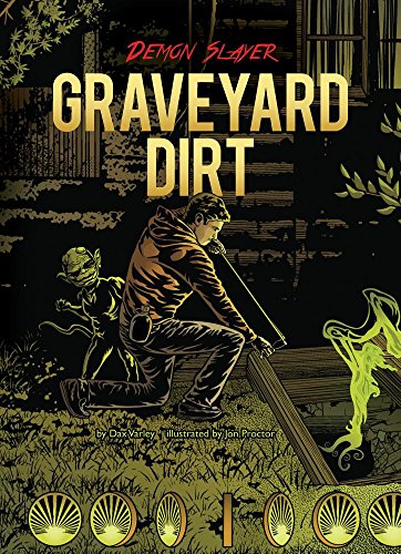 Graveyard Dirt (Demon Slayer, Bk. 2)