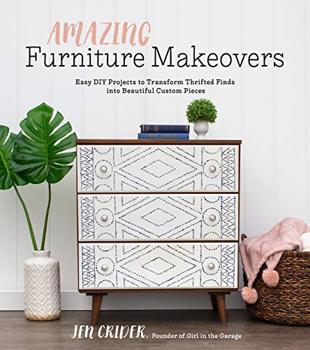 Amazing Furniture Makeovers: Easy DIY Projects to Transform Thrifted Finds Into Beautiful Custom Pieces