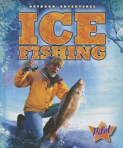 Ice Fishing (Pilot, Outdoor Adventures)
