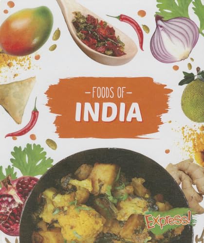 Foods of India (Express! Cook With Me)