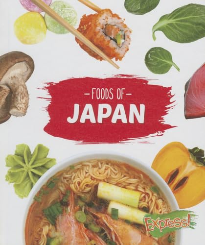 Foods of Japan (Express! Cook With Me)
