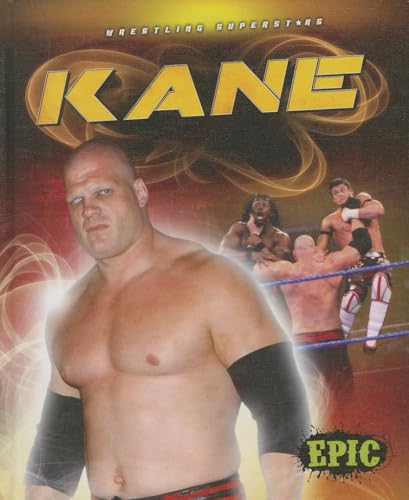Kane (Epic, Wrestling Superstars)