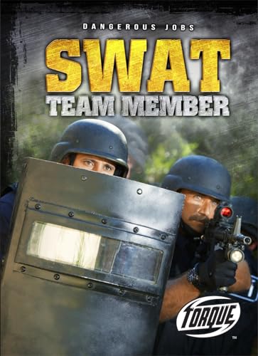 SWAT Team Member (Torque, Dangerous Jobs)