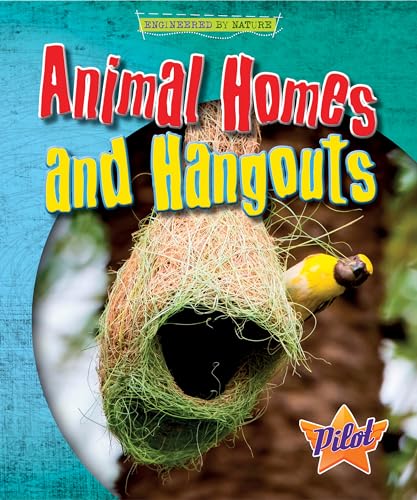 Animal Homes and Hangouts (Pilot, Engineered by Nature)
