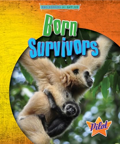 Born Survivors (Pilot, Engineered by Nature)