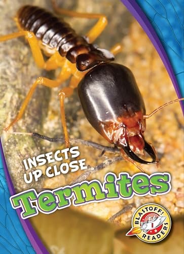 Termites (Insects Up Close, Blastoff! Readers)