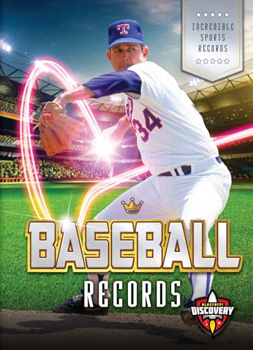 Baseball Records (Incredible Sports Records)