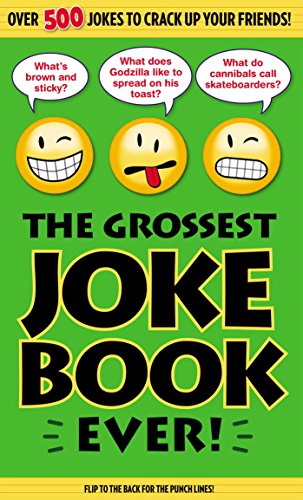 The Grossest Joke Book Ever!