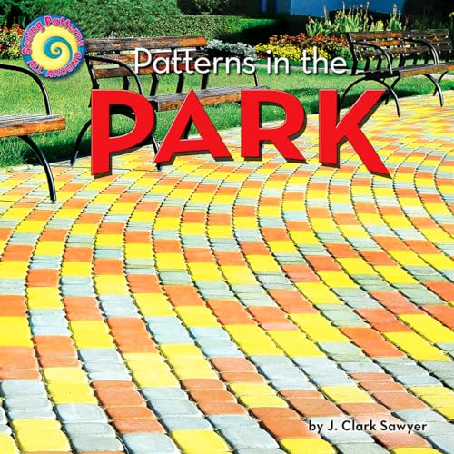 Patterns in the Park (Seeing Patterns All Around)