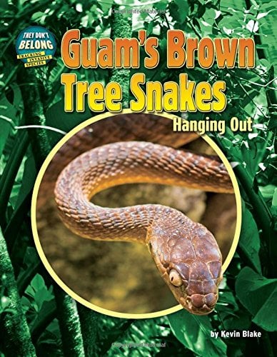 Guam's Brown Tree Snakes: Hanging Out (They Don't Belong: Tracking Invasive Species)