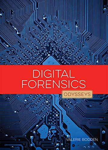 Digital Forensics (Odysseys in Crime Scene Science)
