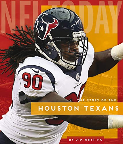 The Story of theHouston Texans (NFL Today)