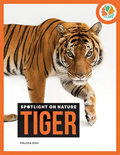 Tiger (Spotlight on Nature)